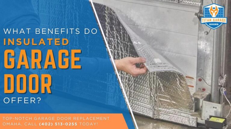 What Benefits Do Insulated Garage Doors Offer?