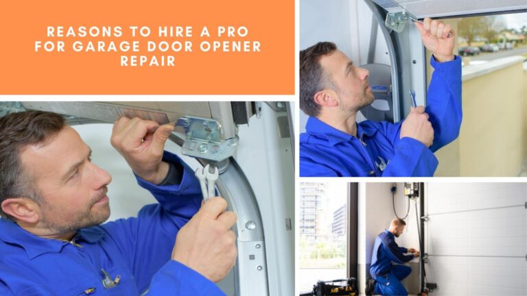 Reasons to Hire a Pro for Garage Door Opener Repair