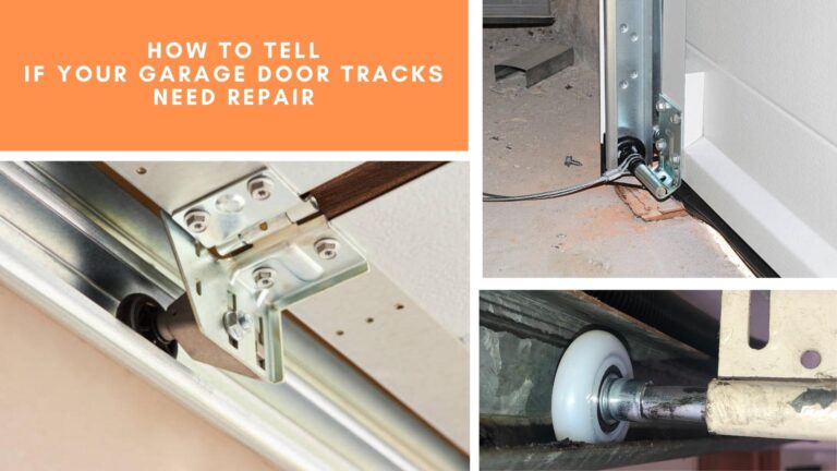 How to Tell if Your Garage Door Tracks Need Repair