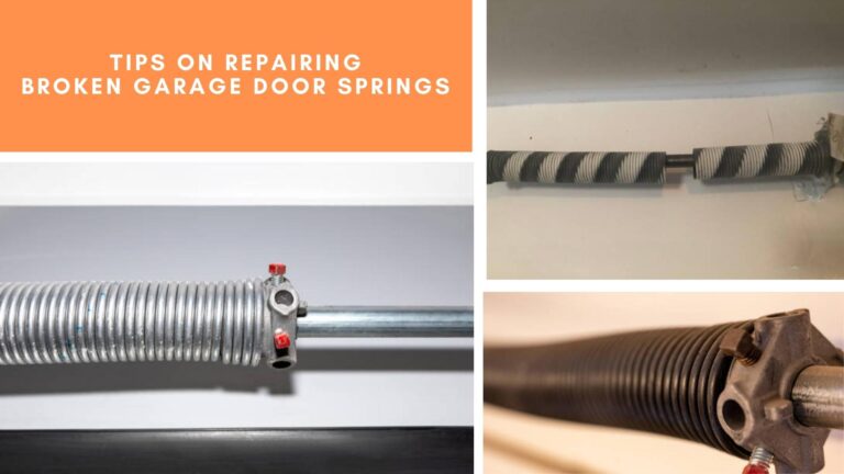 Tips on Repairing Broken Garage Door Springs