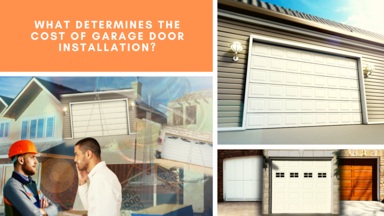 What Determines the Cost of Garage Door Installation?