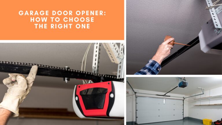 Garage Door Opener: How to Choose the Right One