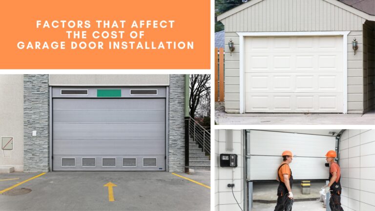 Factors That Affect the Cost of Garage Door Installation