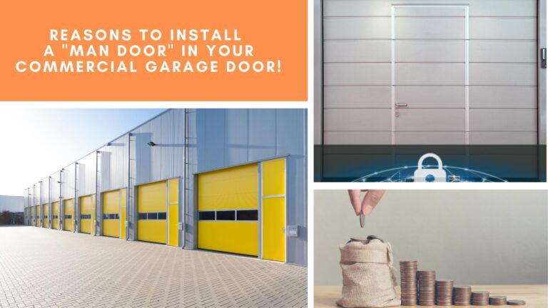 Reasons to Install a Man Door in Your Commercial Garage Door!