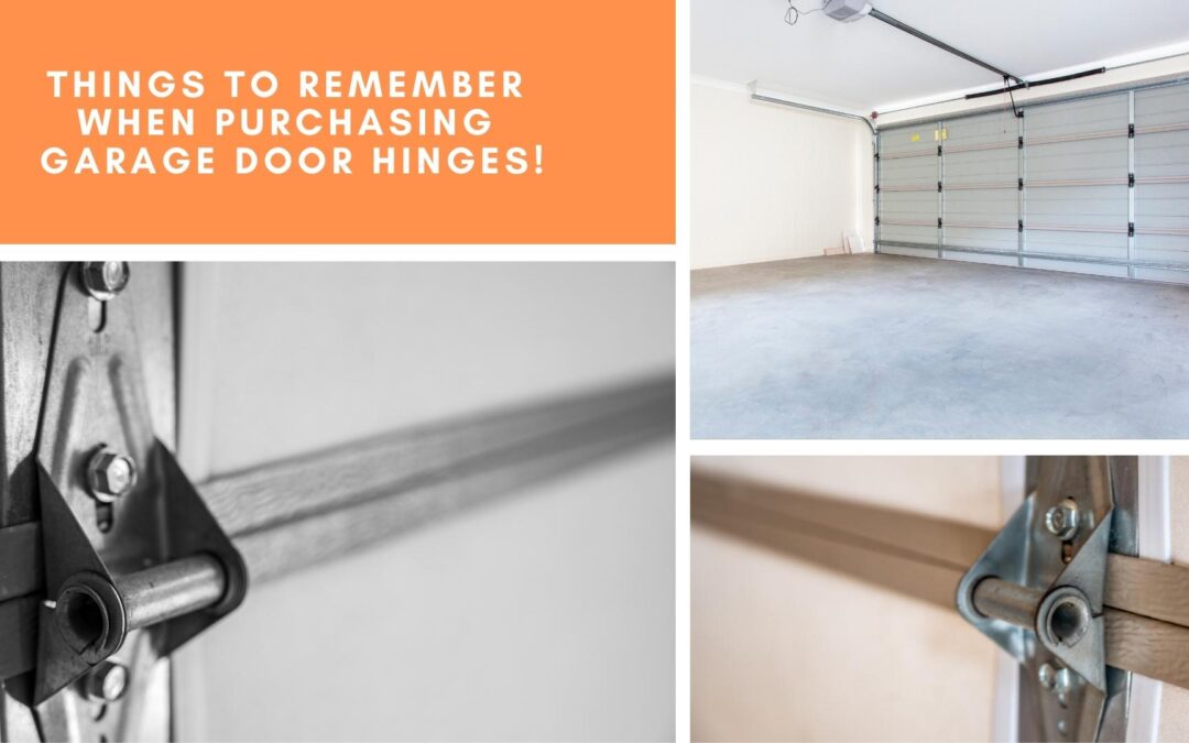 Things to Remember When Purchasing Garage Door Hinges!