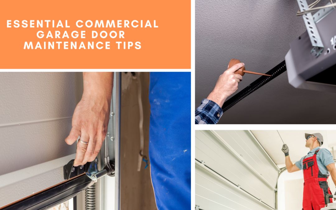 Essential Commercial Garage Door Maintenance Tips