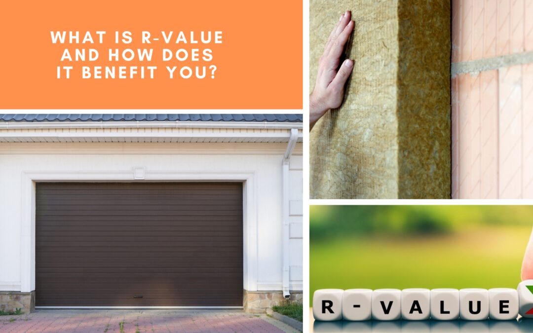 What Is R-Value and How Does It Benefit You?