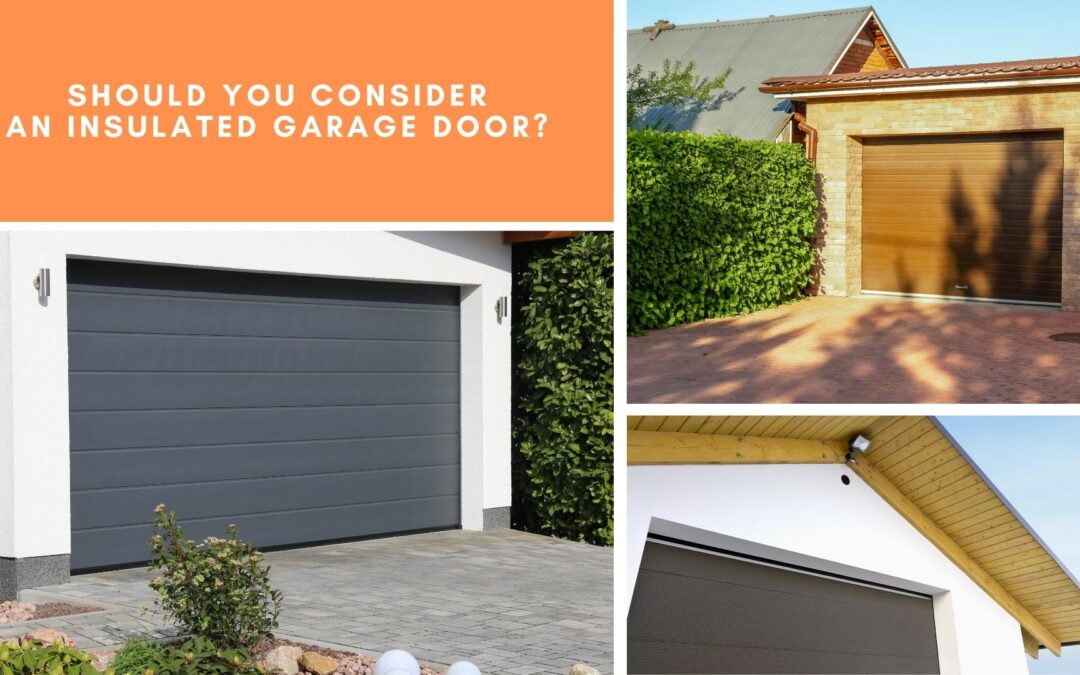 Should You Consider an Insulated Garage Door?