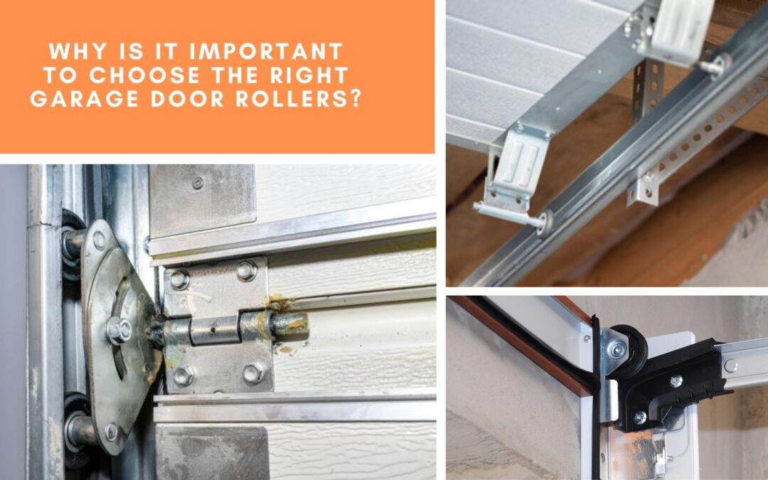 Why Is It Important to Choose the Right Garage Door Rollers?