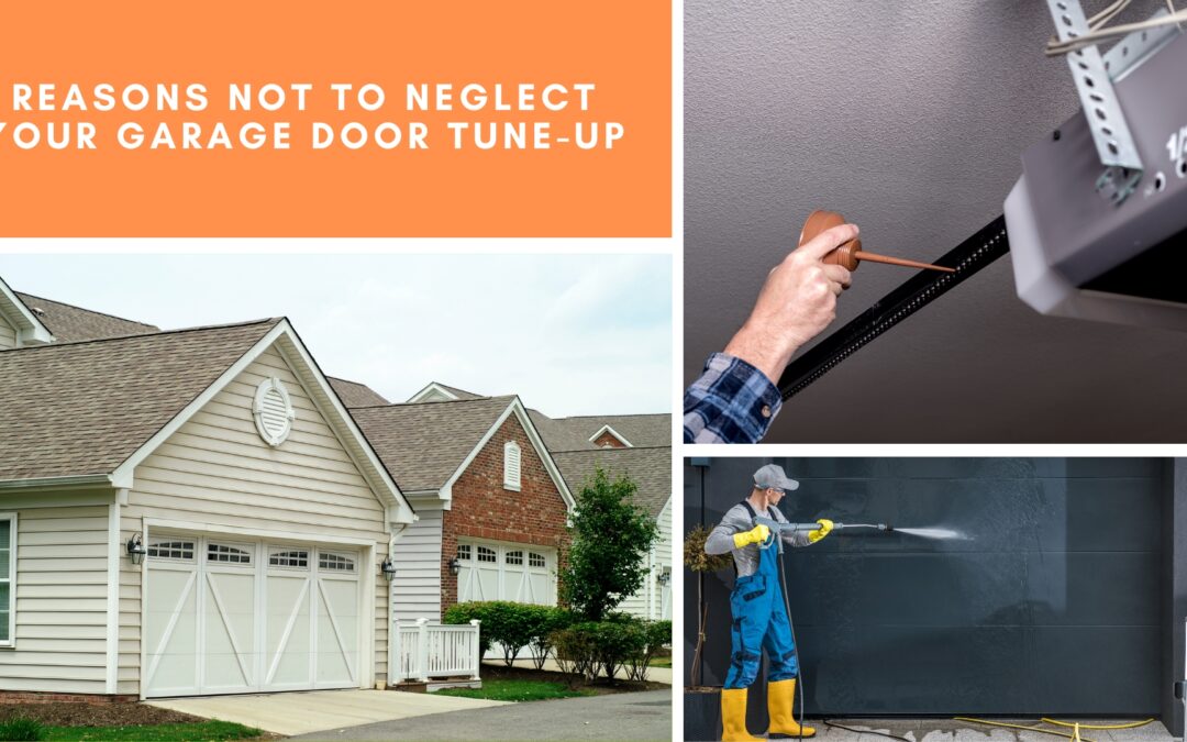 Reasons Not to Neglect Garage Door Tune-up