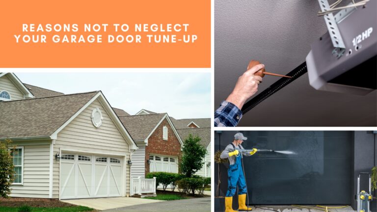 Reasons Not to Neglect Garage Door Tune-up