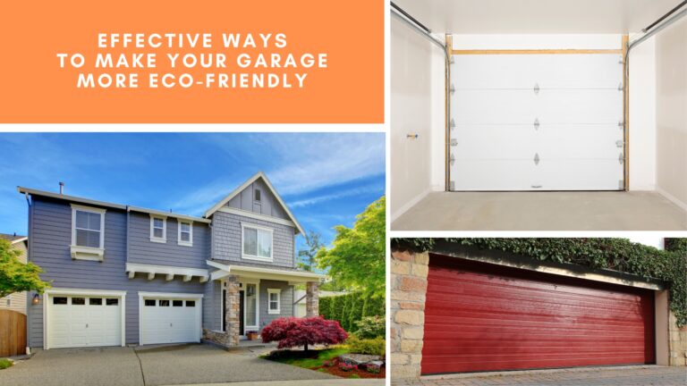 Effective Ways to Make Your Garage More Eco-Friendly