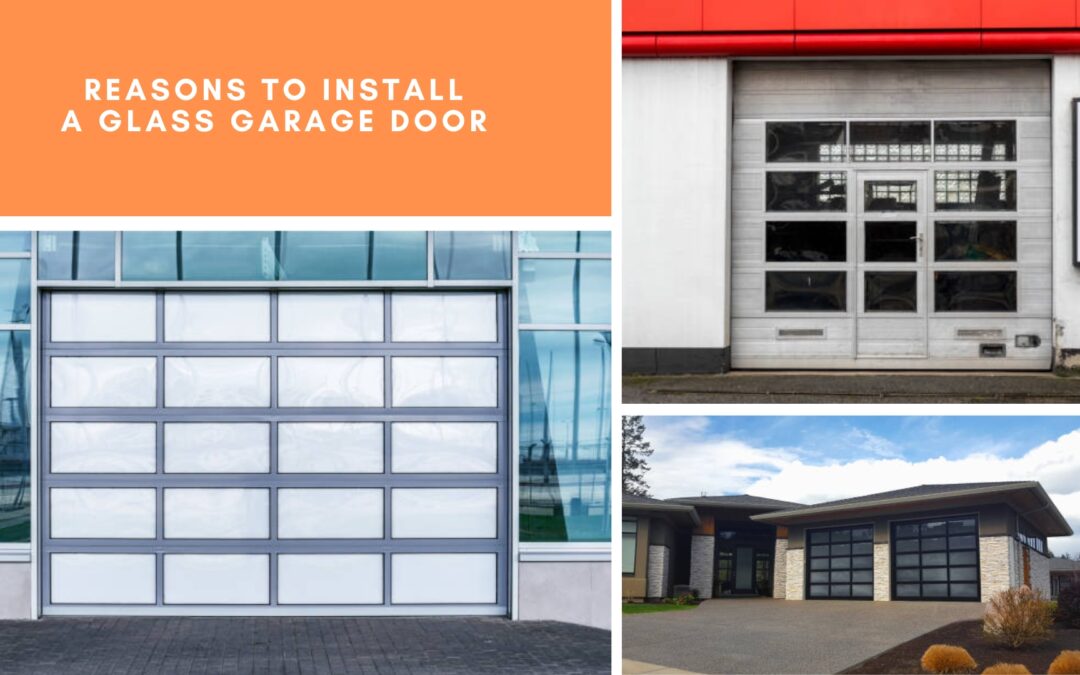 Reasons to Install a Glass Garage Door