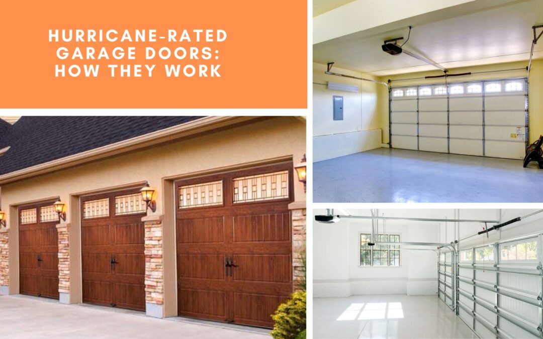 Hurricane-Rated Garage Doors: How They Work