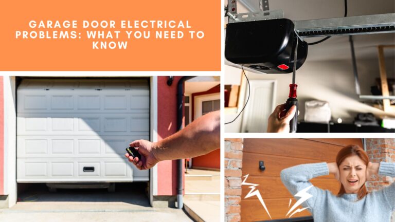 Garage Door Electrical Problems: What You Need to Know
