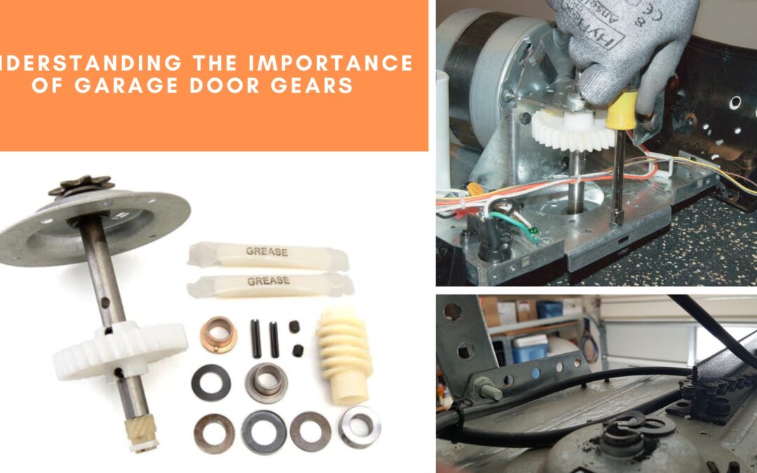 Understanding the Importance of Garage Door Gears