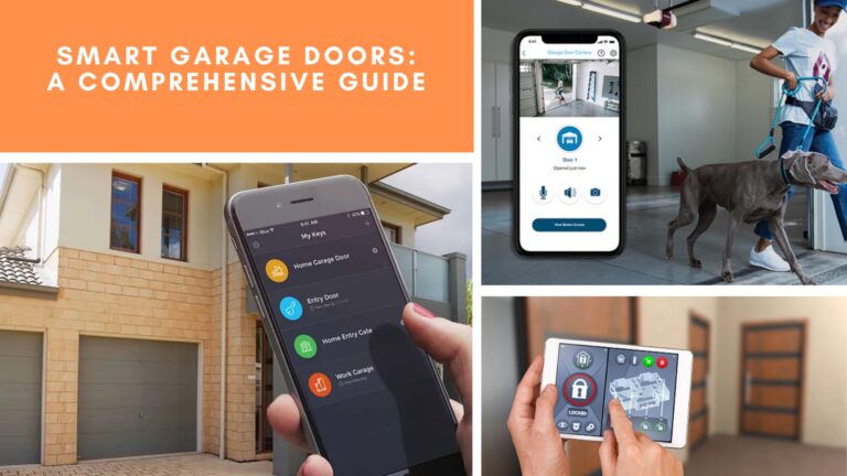 Smart Garage Doors: A Comprehensive Guide