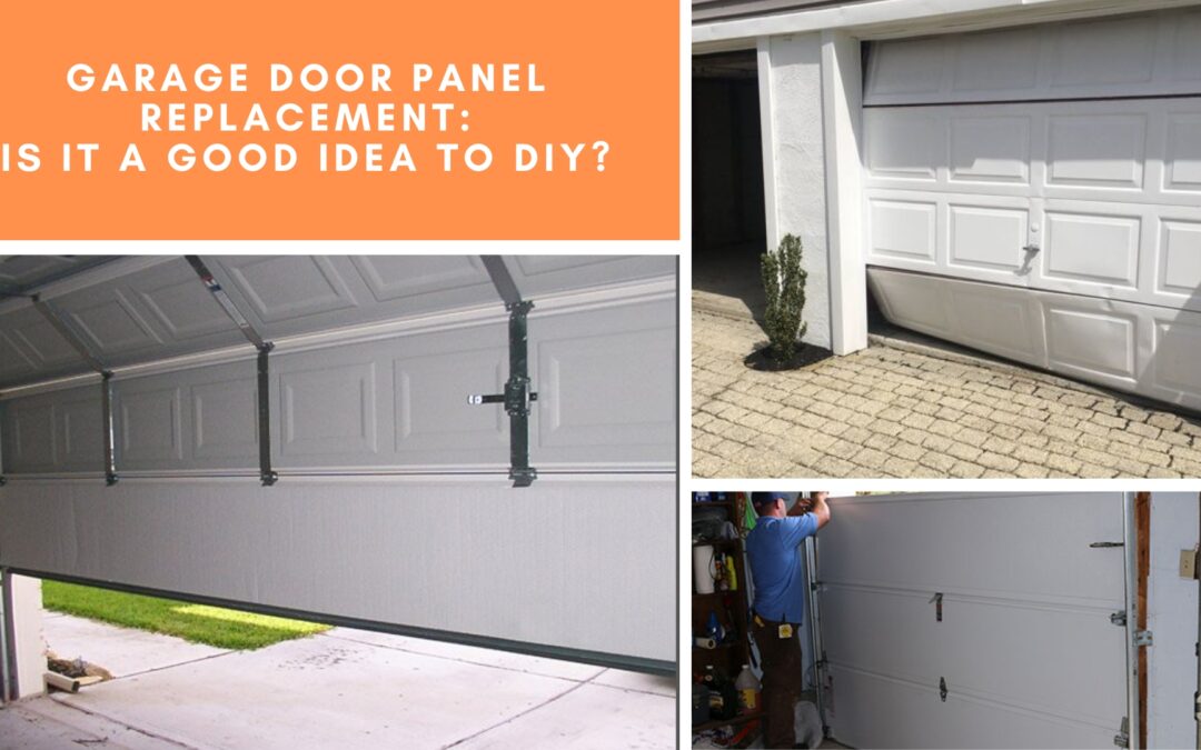 Garage Door Panel Replacement: Is It a Good Idea to DIY?