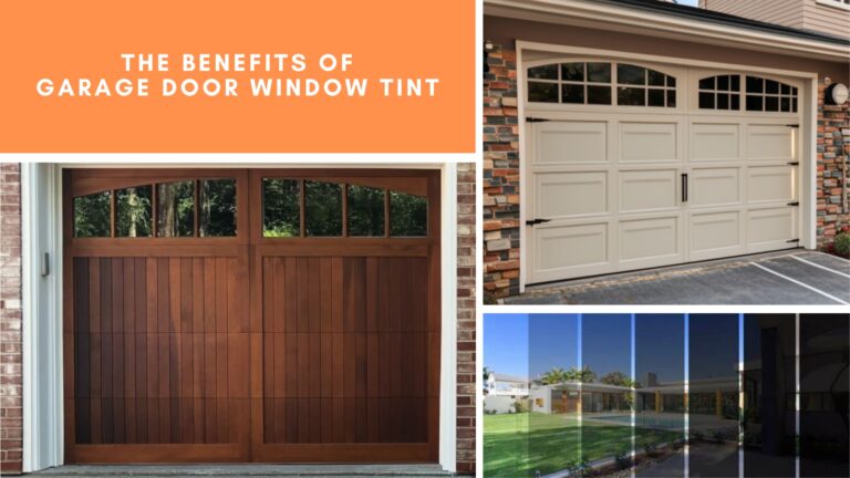 The Benefits of Garage Door Window Tint