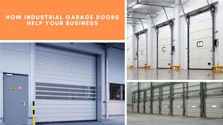 How Industrial Garage Doors Help Your Business