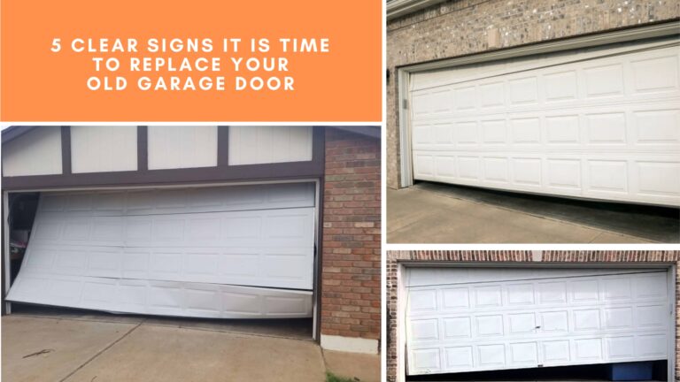 5 Clear Signs It Is Time to Replace Your Old Garage Door