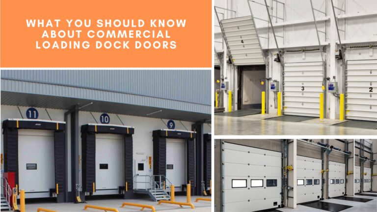 What You Should Know about Commercial Loading Dock Doors