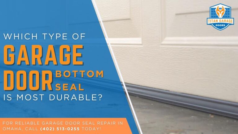 Which Type of Garage Door Bottom Seal Is Most Durable?