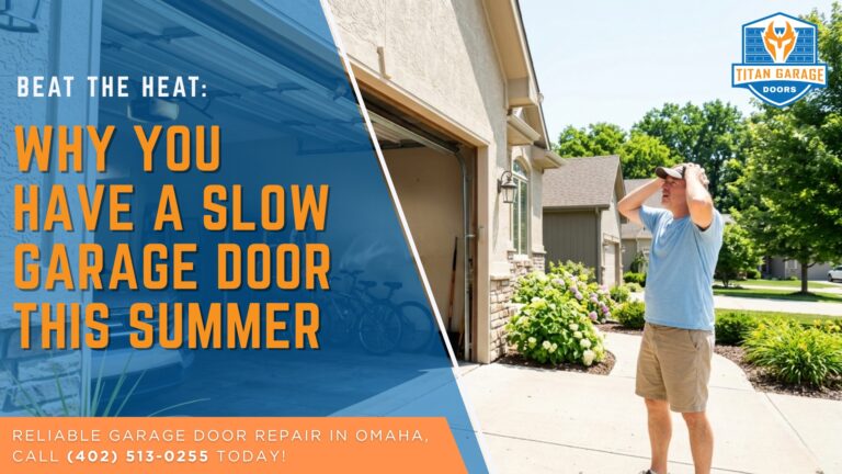 Beat the Heat: Why You Have a Slow Garage Door This Summer
